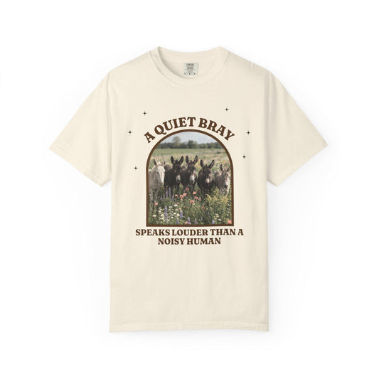 A Quiet Bray Donkey Photo T-shirt | Speaks Louder Than A Noisy Human